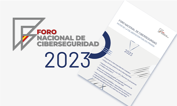 Foro Nacional de Ciberseguridad. Motor de la colaboración público-privada